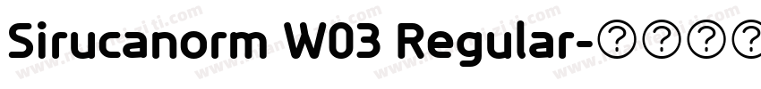Sirucanorm W03 Regular字体转换